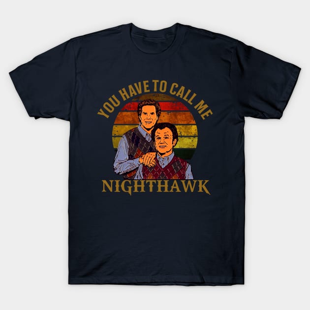step brothers you have to call me T-Shirt by jepriepok133